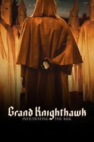 Grand Knighthawk: Infiltrating The KKK series tv