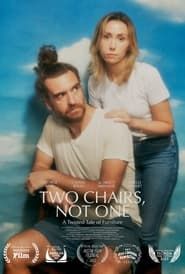 Two Chairs, Not One (2019)