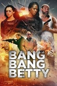 Bang Bang Betty series tv