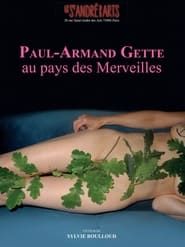 Paul-Armand Gette au pays des merveilles series tv