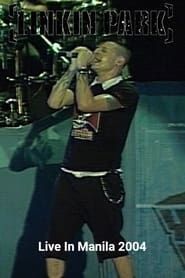 Image Linkin Park: Live In Manila 2004