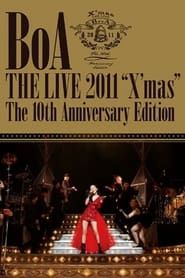 watch BoA THE LIVE 2011 “X'mas” ~The 10th Anniversary Edition~