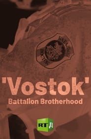 'Vostok' Battalion Brotherhood series tv