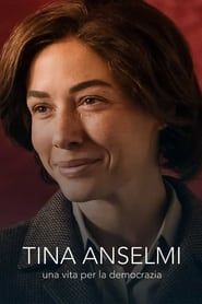 Tina Anselmi - Una vita per la democrazia 2023 streaming