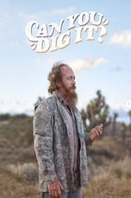 Can You Dig It? series tv