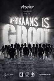 Afrikaans is Groot 2022 series tv