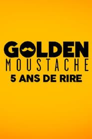 Image Golden Moustache - 5 ans de rire