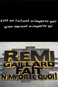 Rémi Gaillard fait n'importe quoi! (2011)