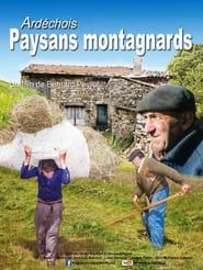 Ardéchois paysans montagnards series tv