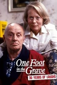 Image One Foot in the Grave: 30 Years of Laughs