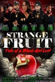 Strange Fruit: Tale Of A Black Girl Lost series tv