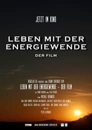 Leben mit der Energiewende - Der Film (2012)