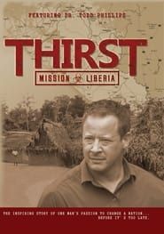Thirst: Mission Liberia 2014 streaming