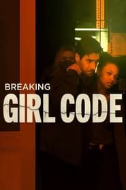 Affiche de Breaking Girl Code
