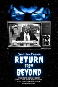 Ryan's House Presents: Return from Beyond series tv