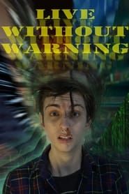 Live Without Warning series tv