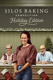 Silos Baking Competition: Holiday Edition series tv