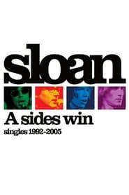 Sloan: A Sides Win - Singles 1992-2005 series tv