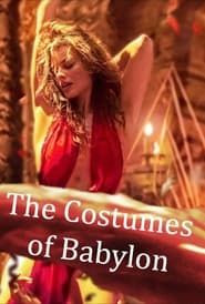 The Costumes of Babylon. series tv