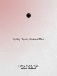 Spring Flowers of Distant Days series tv