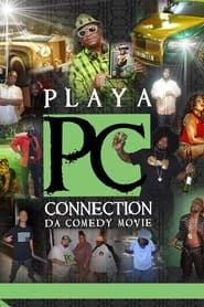 Playa Connection: Da Comedy Movie series tv