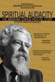 Image Spiritual Audacity: The Abraham Joshua Heschel Story