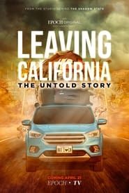 Image Leaving California: The Untold Story