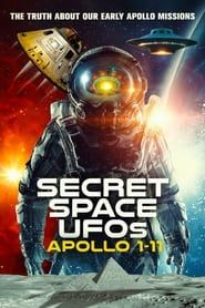 Secret Space UFOs: Apollo 1-11 (2023)
