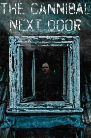 The Cannibal Next Door series tv