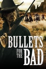 Bullets for the Bad 2023 streaming