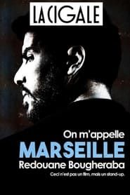 Image Redouane Bougheraba : On m'appelle Marseille