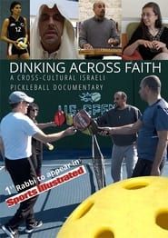 Dinking Across Faith - A Cross-Cultural Israeli Pickleball Adventure series tv