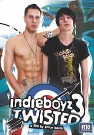 IndieBoyz 3: Twisted (2008)