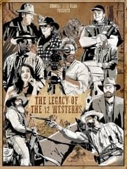 The Legacy of the 12 Westerns (2019)