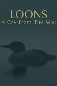Loons: A Cry from the Mist series tv