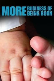 More Business of Being Born series tv