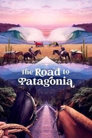 The Road to Patagonia series tv