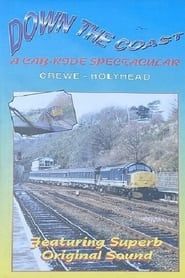 Down The Coast - A Cab-Ride Spectacular Crewe - Holyhead series tv