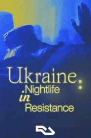Ukraine: Nightlife in Resistance series tv