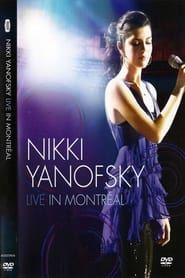 Nikki Yanofsky: Live In Montreal series tv