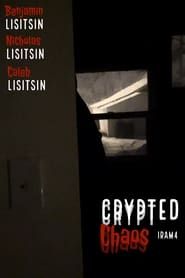 Crypted Chaos  streaming