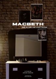 Macbeth, One After the Last Scene series tv