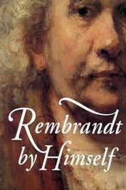 Rembrandt by Himself series tv
