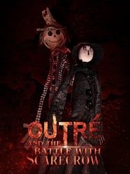 Outré and the Battle with Scarecrow series tv
