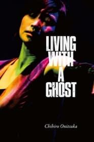 Image LIVING WITH A GHOST
