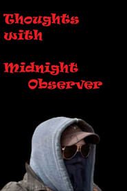 Thoughts with Midnight Observer series tv