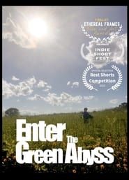 Enter the Green Abyss series tv