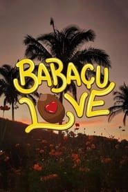 watch Babaçu Love