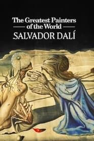 The Greatest Painters of the World: Salvador Dalí series tv