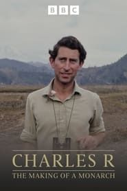Charles R: The Making of a Monarch series tv